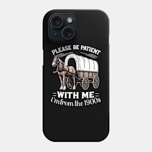 Please Be Patient With Me I'm From The 1990S Saying Phone Case