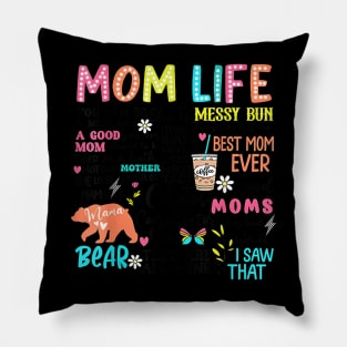 Mom Life Best Mom Ever Mama Bear Mother'S Day Pillow