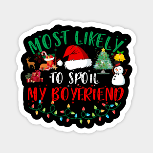 Most Likely To Spoil My Boyfriend Funny Christmas Couple Matching Magnet