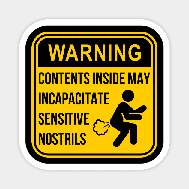 Warning Contents Inside May Incapacitate Sensitive Nostrils Magnet by Caregiverology