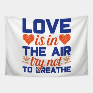 Love is in the air anti-valentine Tapestry