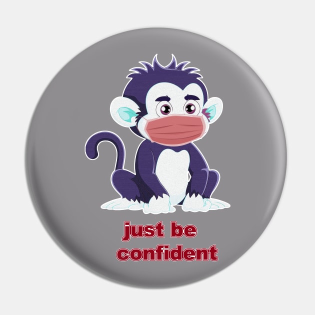 Just Be Confident V1 Pin by walil designer