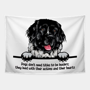 Dogs don’t need titles to be leaders; they lead with their actions and their hearts Tapestry