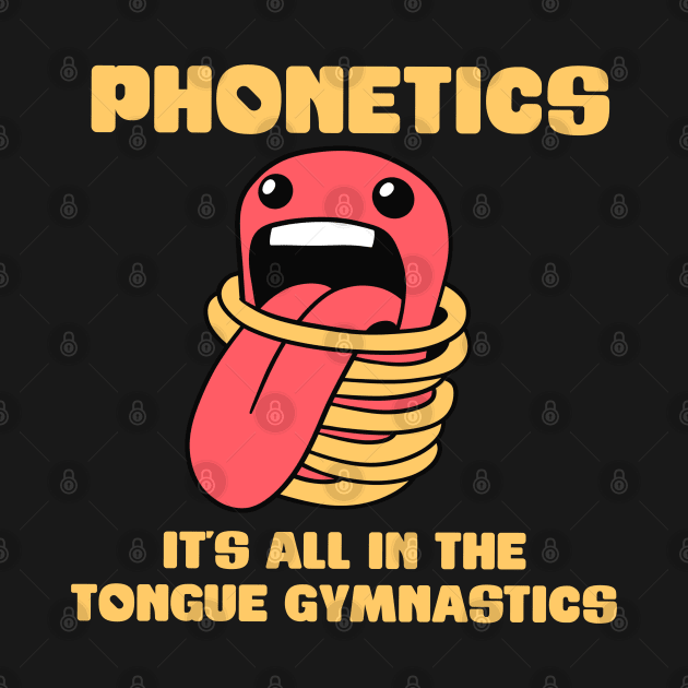 Phonetics - It's all in the tongue gymnastics - Linguistics by isstgeschichte