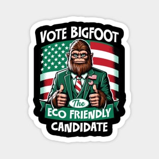 Vote Bigfoot - The Eco Friendly Candidate Magnet