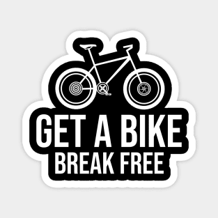 Get a bike break free Magnet