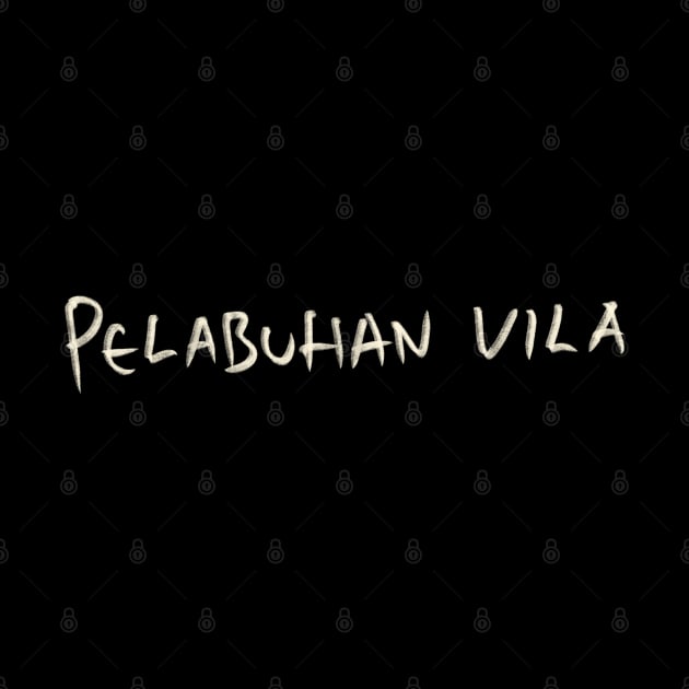 Pelabuhan Vila by Saestu Mbathi