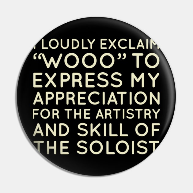 I Loudly Exclaim Wooo Funny Jazz Musician Jazz Lover Gift Pin by Jazz Nerd Paradise