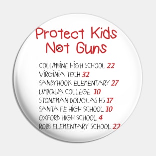 Protect Kids Not Guns Pin