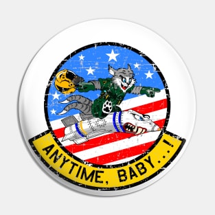 F-14 Tomcat - Anytime, Baby...! - Grunge Style Pin