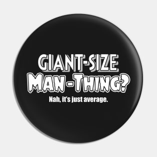 Size Isn't Everything Pin