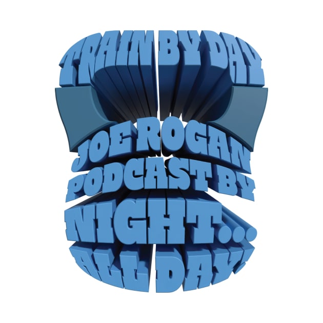 Train By Day, Joe Rogan Podcast By Night... All Day - JRE Kettlebell Design by Ina
