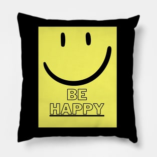 Be happy Pillow