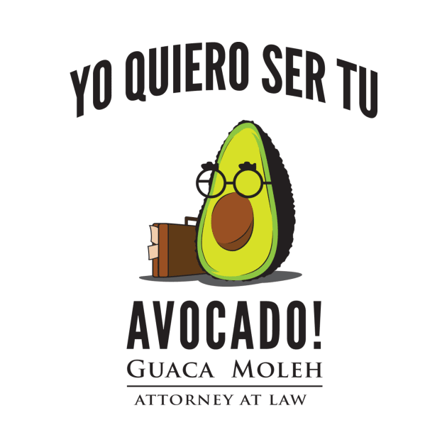 Guaca Moleh: Attorney at Law by jmardesigns