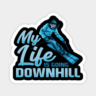 My Life Is Going Downhill I Winter Mountain Skiing graphic Magnet