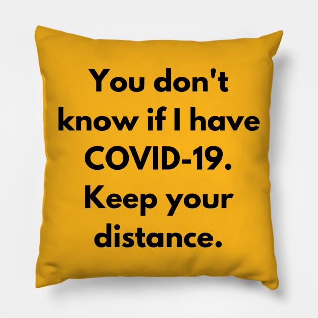 Covid Status Unknown Pillow by TwoBroads