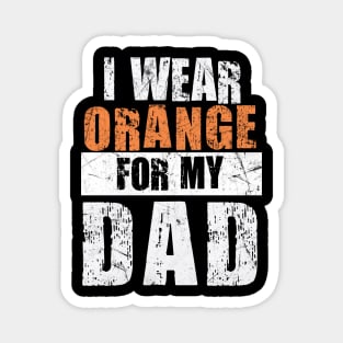 I wear Orange for my Dad Shirt, Kidney Cancer Family Magnet