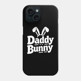 Daddy Bunny With Ears Easter Family Matching Papa Men Phone Case