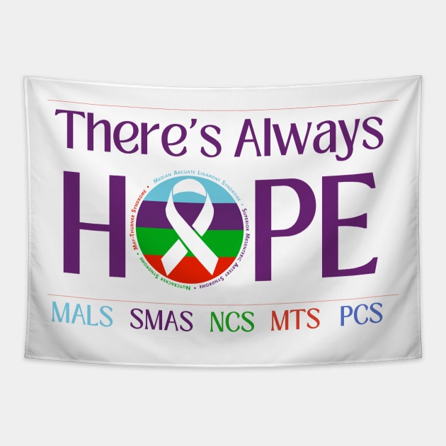Theres Always Hope (MALS, SMAS, NCS, MTS, PCS) Tapestry by NationalMALSFoundation