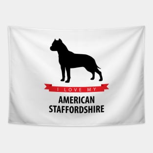 I Love My American Staffordshire Terrier Tapestry