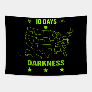 10 Days of Darkness Quarantine 2020 Novelty Distressed Tapestry