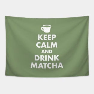 Keep Calm and Drink Matcha Tapestry