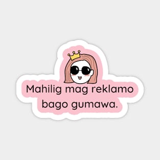 Filipino humor tagalog joke - mahilig mag reklamo bago gumawa Magnet