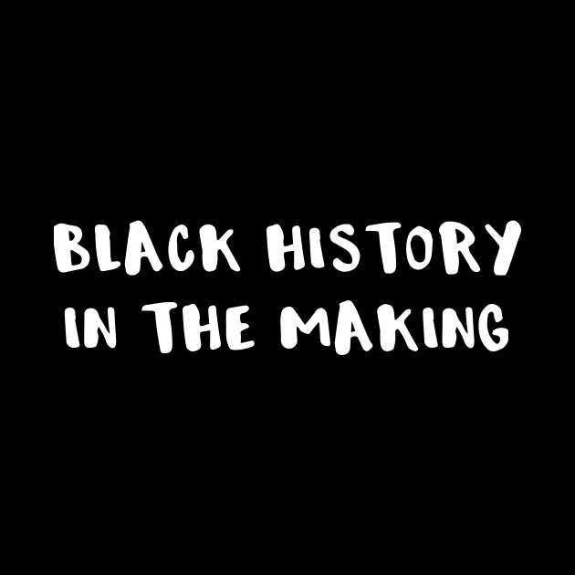 Black History in the Making by DANPUBLIC