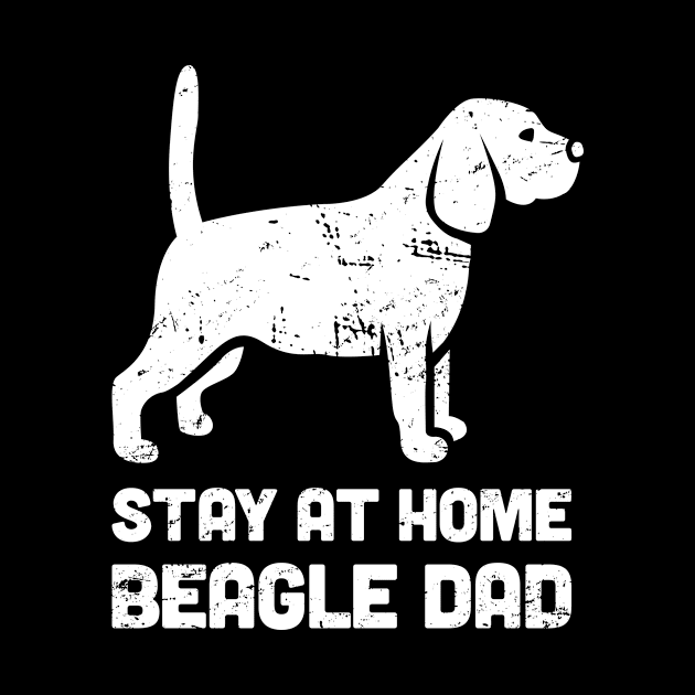 Beagle - Funny Stay At Home Dog Dad by MeatMan