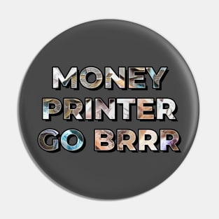 Money Printer go BRRR - British Pound GBP UK Economy Edition Pin