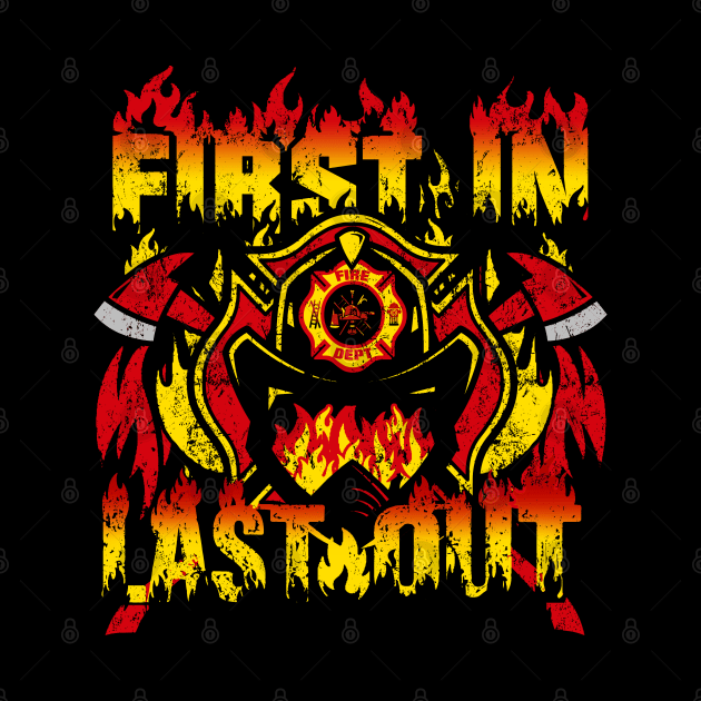 FIREFIGHTER: FIRST IN LAST OUT by ATOMIC PASSION