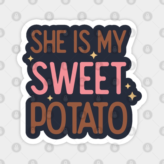 She is my Sweet Potato Magnet by Erin Decker Creative