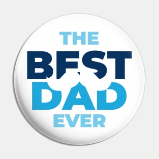 best dad  ever Pin