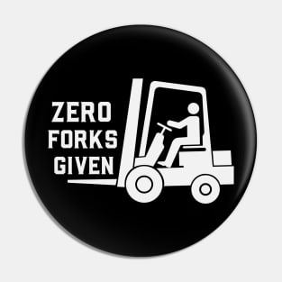 Zero Forks Given Funny Forklift Operator Pin