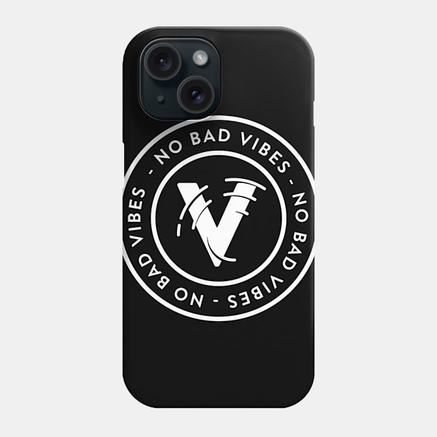 No bad vibes Phone Case by WordFandom