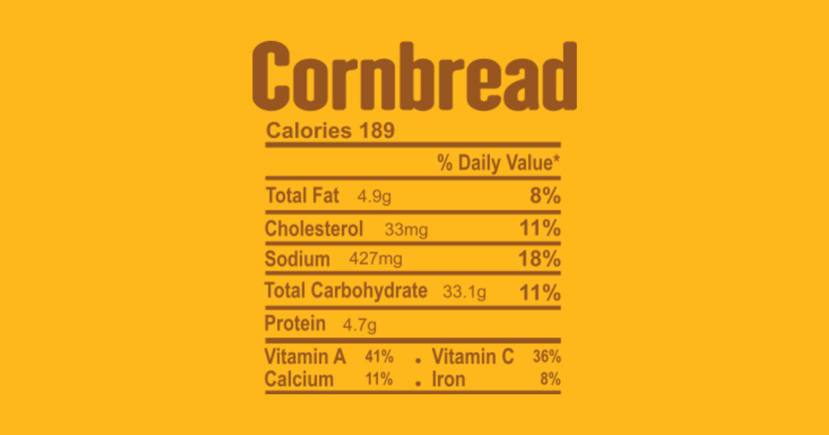 Funny Cornbread nutrition facts matching thanksgiving TShirt