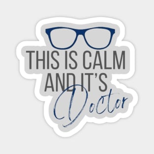 This is Calm and it's Doctor. Criminal Minds Agent Magnet