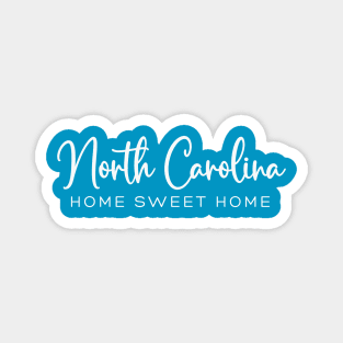 North Carolina: Home Sweet Home Magnet