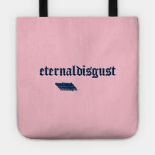 eternaldisgust Tote