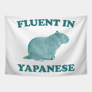 Fluent In Yapanese Shirt, Funny Capybara Meme Tapestry