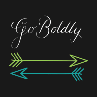 Go Boldly T-Shirt