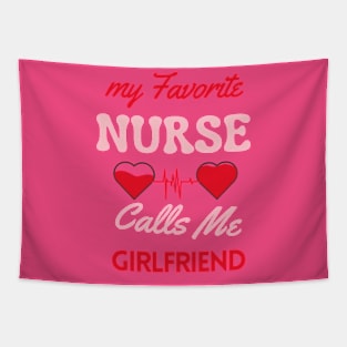 My Favorite Nurse Calls Me Boyfriend fanny Tapestry