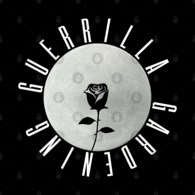 Guerrilla Gardening Rose Moon by MemzTeez