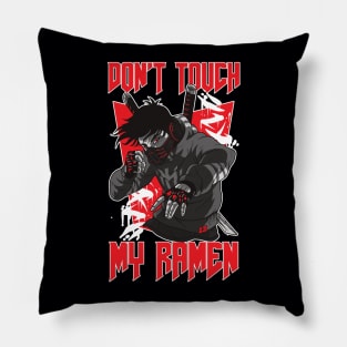 Don't Touch My Ramen Pillow