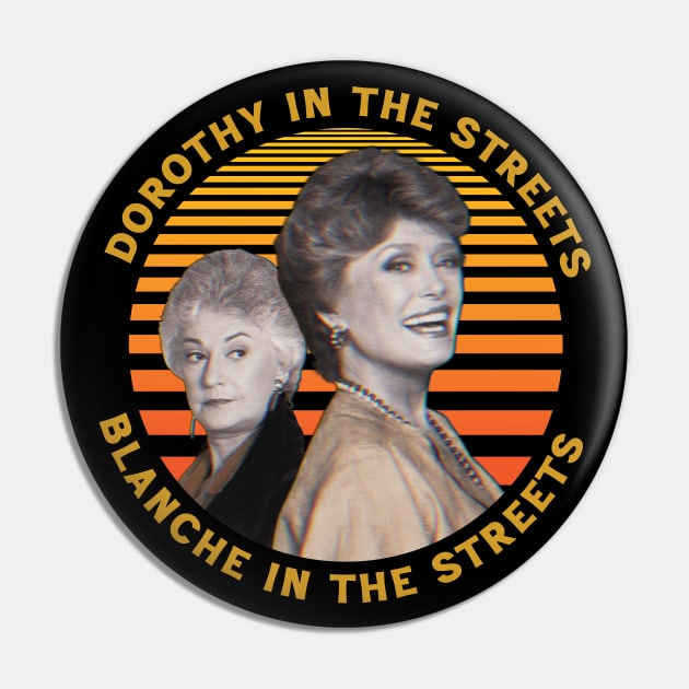 Dorothy In The Streets Blanche In The Sheets ∆ Graphic Design 80s Style Hipster Statement Pin by Trendsdk