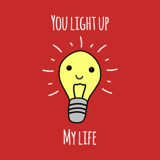 'You Light Up My Life' (Red Edition) T-Shirt