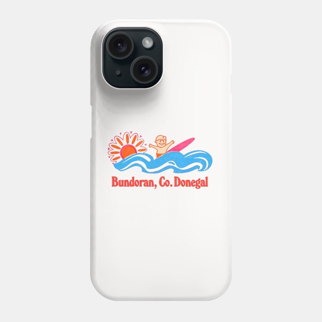 Bundoran, Co Dongeal - Irish Retro Surf Gift Design Phone Case by feck!