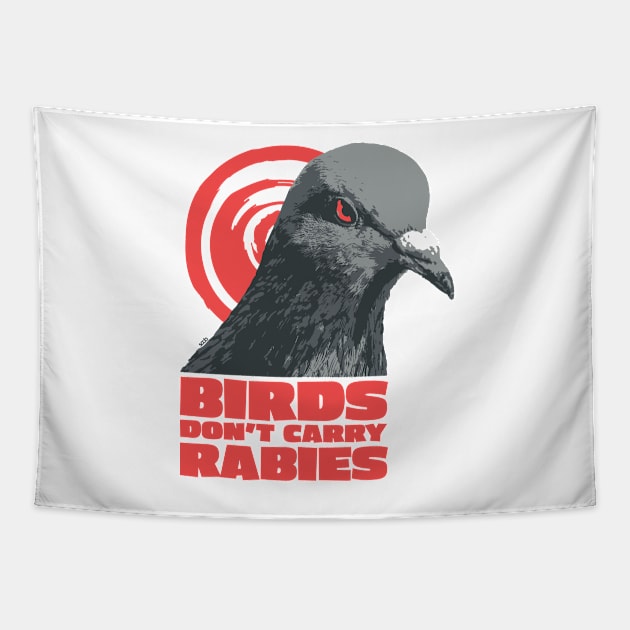 Birds don't carry rabies Tapestry by Sean-Chinery