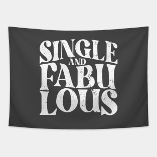 Single and Fabulous - Single Valentines Day Tapestry