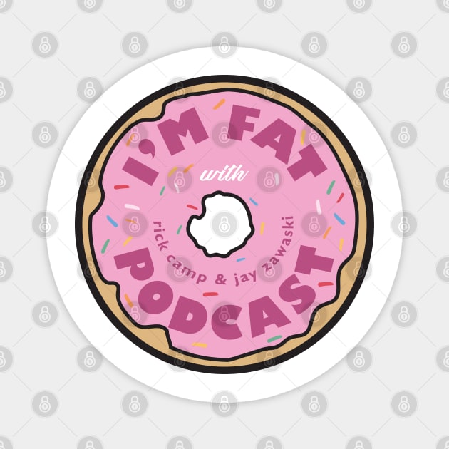 I'm Fat Podcast Donut Logo Magnet by ImFatPodcast